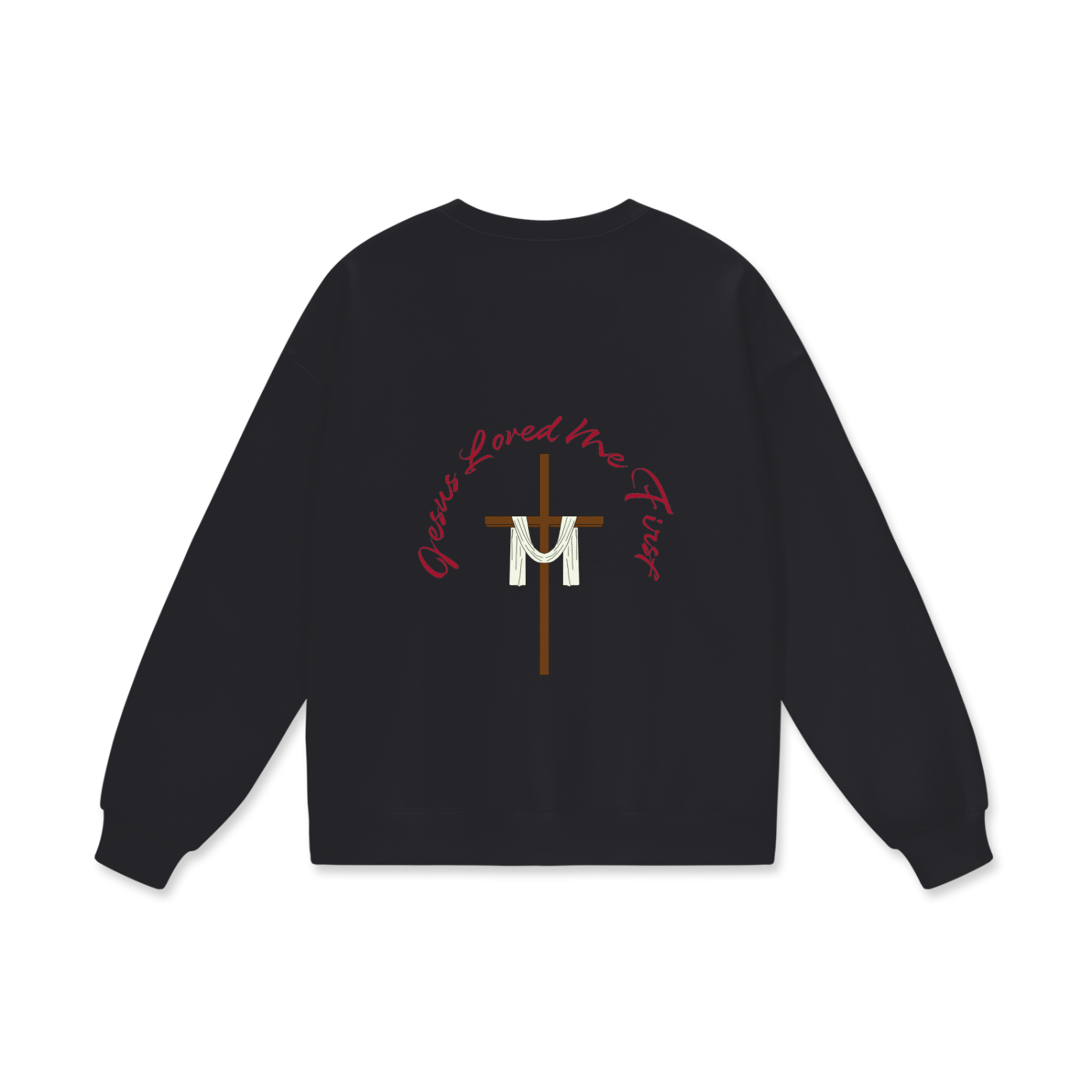 Christ Loved Me First – Sweatshirt