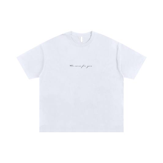 He cares for you Tee